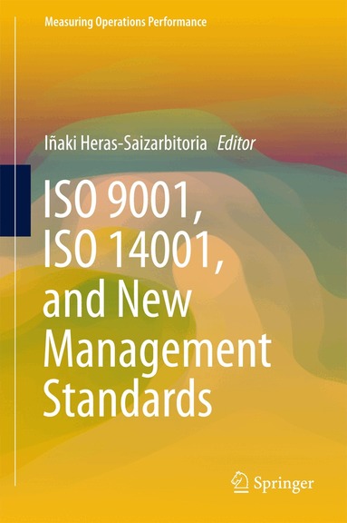 Iñaki Heras-Saizarbitoria - ISO 9001, ISO 14001, and New Management Standards, Inbunden