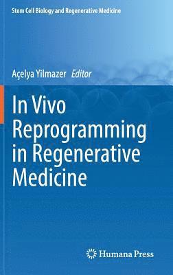 In Vivo Reprogramming in Regenerative Medicine 1