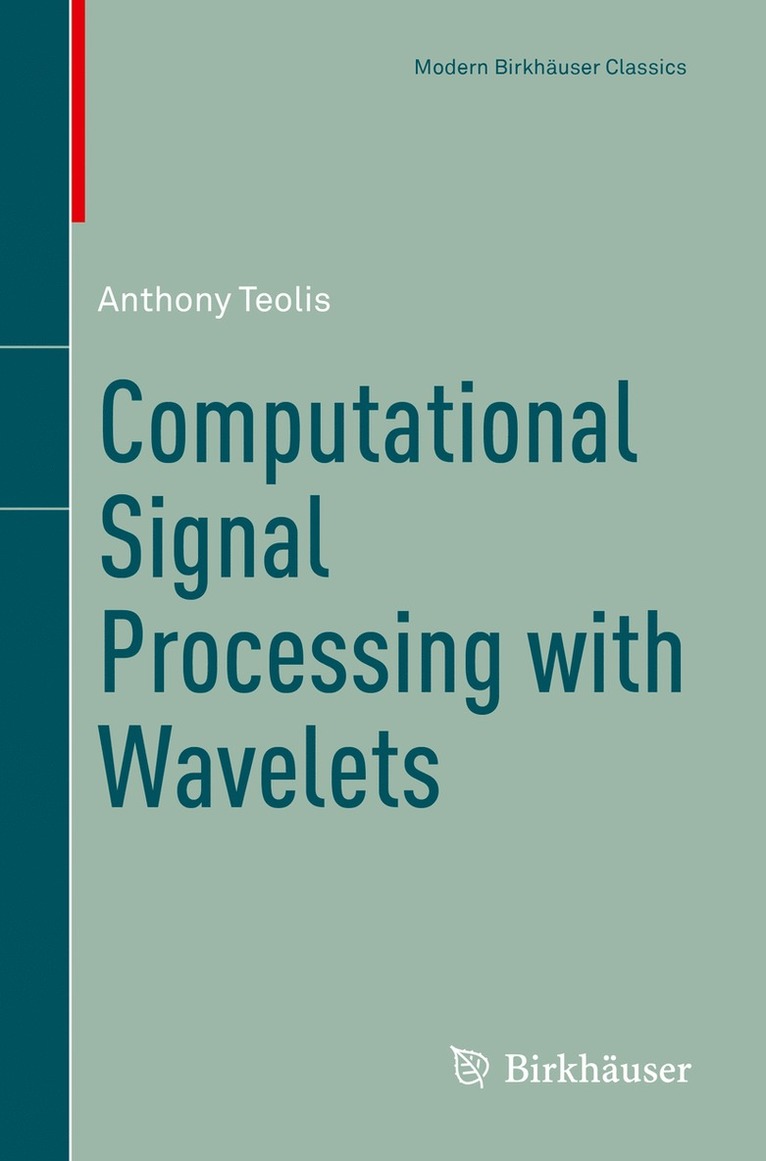 Anthony Teolis - Computational Signal Processing with Wavelets, Häftad