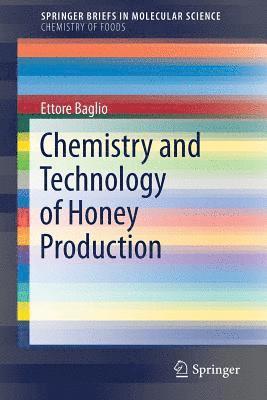 Ettore Baglio - Chemistry and Technology of Honey Production, Häftad