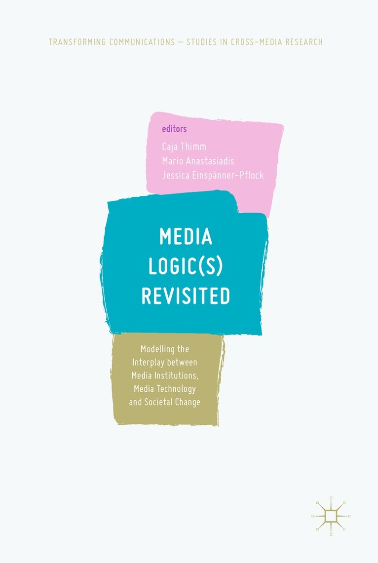 Caja Thimm, Mario Anastasiadis, Jessica Einspänner-Pflock - Media Logic(s) Revisited, Inbunden