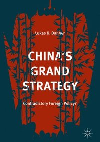 bokomslag Chinas Grand Strategy