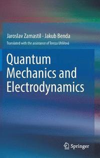 bokomslag Quantum Mechanics and Electrodynamics