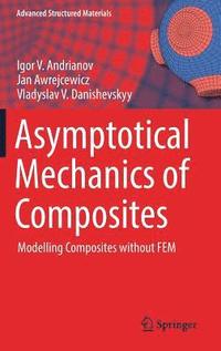 bokomslag Asymptotical Mechanics of Composites