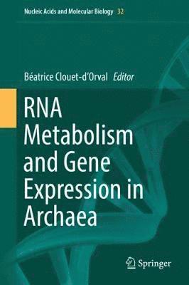 bokomslag RNA Metabolism and Gene Expression in Archaea