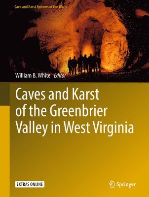 Caves and Karst of the Greenbrier Valley in West Virginia 1