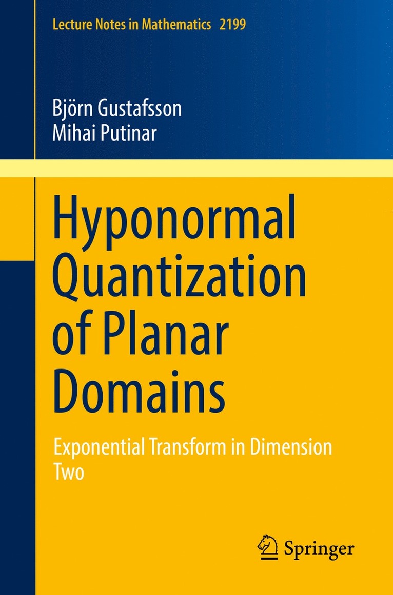 Björn Gustafsson, Mihai Putinar - Hyponormal Quantization of Planar Domains, Häftad