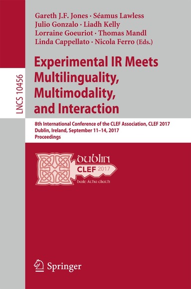 Gareth J.F. Jones, Séamus Lawless, Julio Gonzalo, Liadh Kelly, Lorraine Goeuriot, Thomas Mandl, Linda Cappellato, Nicola Ferro - Experimental IR Meets Multilinguality, Multimodality, and Interaction, Häftad
