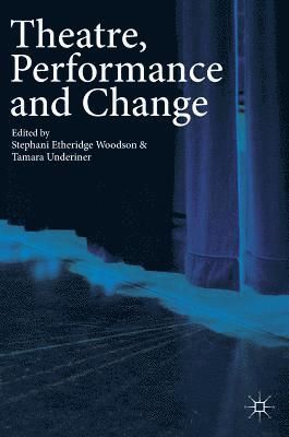 Theatre, Performance and Change 1
