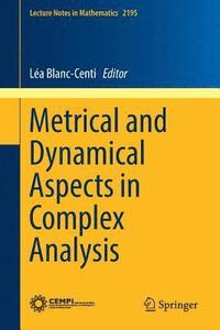 bokomslag Metrical and Dynamical Aspects in Complex Analysis