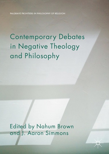 bokomslag Contemporary Debates in Negative Theology and Philosophy