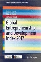 Zoltan J. Acs, László Szerb, Ainsley Lloyd - Global Entrepreneurship and Development Index 2017, Häftad
