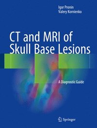 bokomslag CT and MRI of Skull Base Lesions