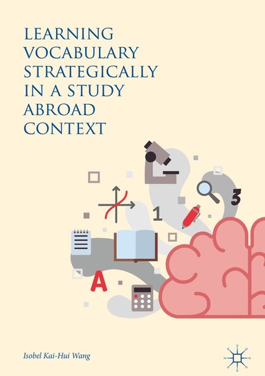 bokomslag Learning Vocabulary Strategically in a Study Abroad Context