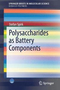 bokomslag Polysaccharides as Battery Components