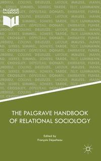 bokomslag The Palgrave Handbook of Relational Sociology