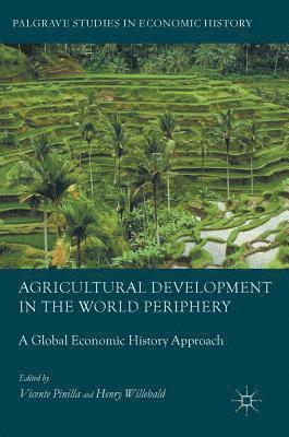 Agricultural Development in the World Periphery 1