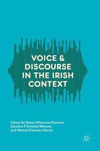 bokomslag Voice and Discourse in the Irish Context