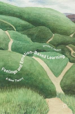 bokomslag Feelings and Emotion-Based Learning