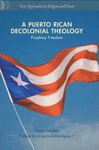 bokomslag A Puerto Rican Decolonial Theology