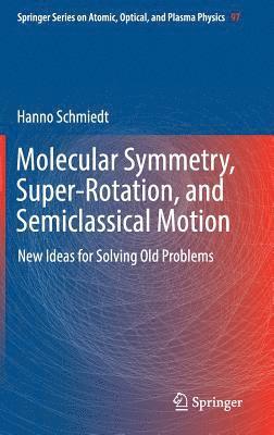 bokomslag Molecular Symmetry, Super-Rotation, and Semiclassical Motion