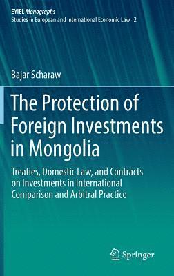 bokomslag The Protection of Foreign Investments in Mongolia