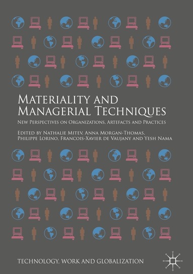 Nathalie Mitev, Anna Morgan-Thomas, Philippe Lorino, Francois-Xavier de Vaujany, Yesh Nama - Materiality and Managerial Techniques, Inbunden