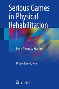 bokomslag Serious Games in Physical Rehabilitation