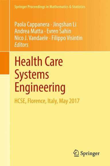 Paola Cappanera, Jingshan Li, Andrea Matta, Evren Sahin, Nico J. Vandaele, Filippo Visintin - Health Care Systems Engineering, Inbunden