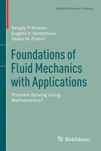bokomslag Foundations of Fluid Mechanics with Applications