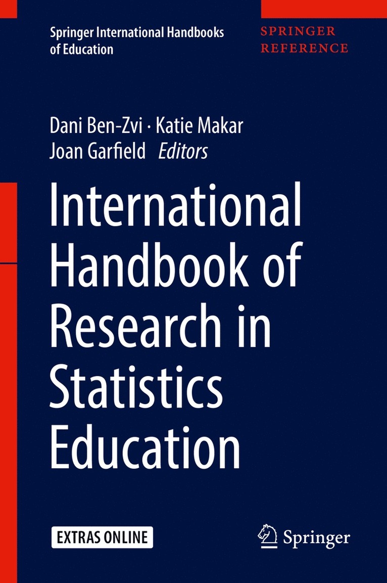 Dani Ben-Zvi, Katie Makar, Joan Garfield - International Handbook of Research in Statistics Education, Inbunden