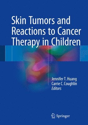 bokomslag Skin Tumors and Reactions to Cancer Therapy in Children