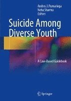 Andres J. Pumariega, Neha Sharma, Andres J Pumariega - Suicide Among Diverse Youth, Inbunden