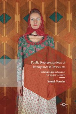 bokomslag Public Representations of Immigrants in Museums