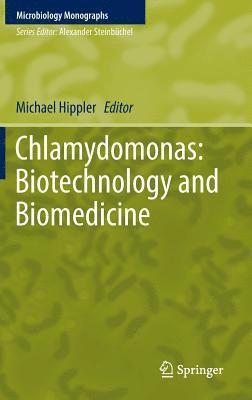 Michael Hippler - Chlamydomonas: Biotechnology and Biomedicine, Inbunden