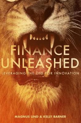 Magnus Lind, Kelly Barner - Finance Unleashed, Inbunden