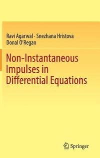 bokomslag Non-Instantaneous Impulses in Differential Equations