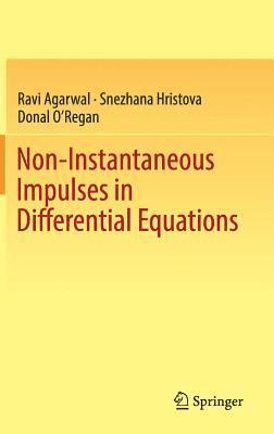 bokomslag Non-Instantaneous Impulses in Differential Equations