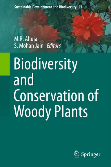 M. R. Ahuja, S. Mohan Jain - Biodiversity and Conservation of Woody Plants, Inbunden