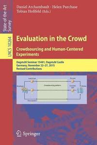 bokomslag Evaluation in the Crowd. Crowdsourcing and Human-Centered Experiments