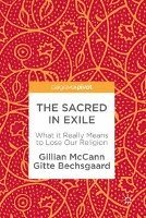 Gillian McCann, Gitte Bechsgaard - Sacred in Exile, Inbunden