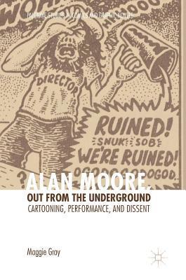 Alan Moore, Out from the Underground