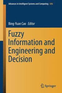 bokomslag Fuzzy Information and Engineering and Decision