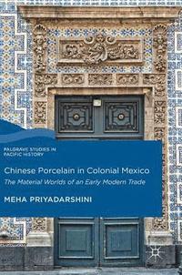 bokomslag Chinese Porcelain in Colonial Mexico