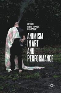bokomslag Animism in Art and Performance