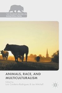 bokomslag Animals, Race, and Multiculturalism