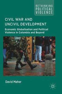 bokomslag Civil War and Uncivil Development
