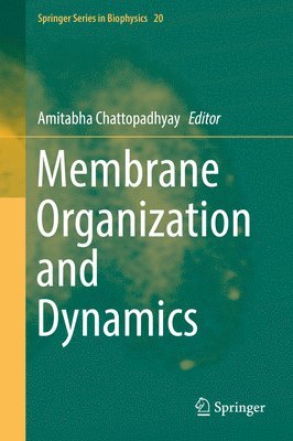 bokomslag Membrane Organization and Dynamics