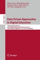 Data Driven Approaches in Digital Education 1