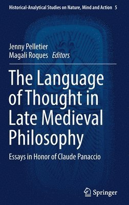 The Language of Thought in Late Medieval Philosophy 1